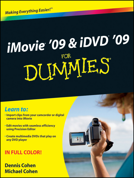 Title details for iMovie '09 & iDVD '09 For Dummies by Dennis R. Cohen - Available